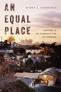 Cover of the book An Equal Place: Lawyers in the Struggle for Los Angeles