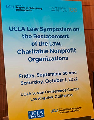 Sign for the UCLA Law Symposium on the Restatement of the Law, Charitable and Nonprofit Organizations