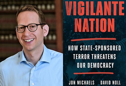 John Michaels (left) and the book cover of Vigilante Nation: How State-Sponsored Terror Threatens Our Democracy