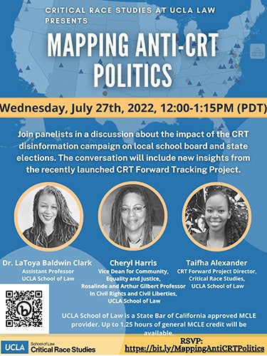 Flyer for the program, Mapping Anti-CRT Politics, with photos of LaToya Baldwin Clark, Cheryl Harris, and Taifha Alexander