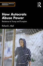 Book cover of How Autocrats Abuse Power: Resistance to Trump and Trumpism