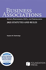 COver of the book Business Associations: Agency, Partnerships, LLCs, and Corporations, 2025 Statutes and Rules
