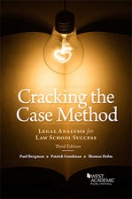 Book cover: Cracking the Case Method: Legal Analysis for Law School Success