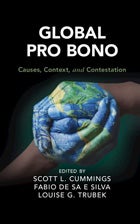 Book cover: Global Pro Bono: Causes, Context, and Contestation