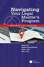 Book cover of Navigating Your Legal Master’s Program: A Roadmap for Success