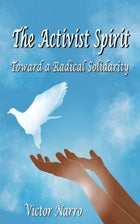 Book cover: The Activist Spirit – Toward a Radical Solidarity