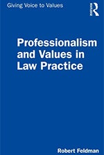 Book cover: Professionalism and Values in Law Practice
