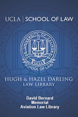 Bookplate enscribed with UCLA School of Law; Hugh & Hazel Darling Law Library; and, David Bernard Memorial Aviation Law Library