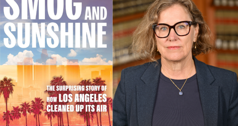 Side-by-side images of Ann Carlson (right) and the cover of her new book, Smog and Sunshine: The Surprising Story of How Los Angeles Cleaned Up Its Air