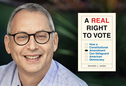Rick Hasen (left) and the cover of his book, A Real Right to Vote